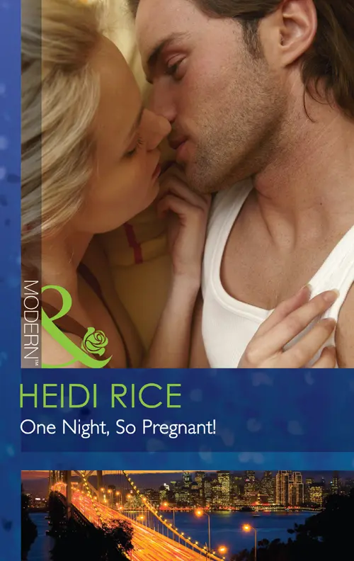 Praise for Heidi Rice Heidi Rice is simply brilliant when it comes to writing - фото 1