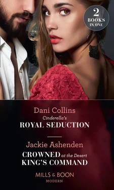 Dani Collins Cinderella's Royal Seduction / Crowned At The Desert King's Command обложка книги