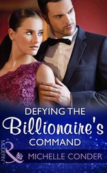 Michelle Conder - Defying The Billionaire's Command