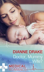 Dianne Drake - Doctor, Mummy...Wife?