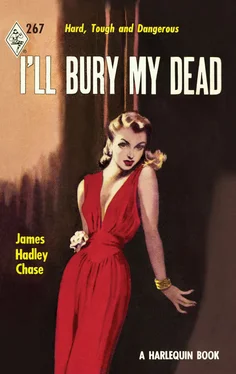 James Chase I'll Bury My Dead обложка книги