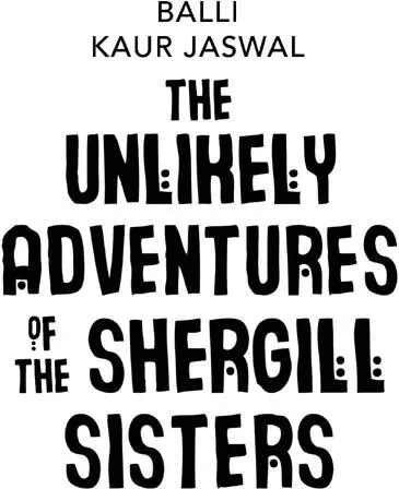 The Unlikely Adventures of the Shergill Sisters - изображение 1