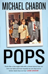 Michael Chabon - Pops - Fatherhood in Pieces