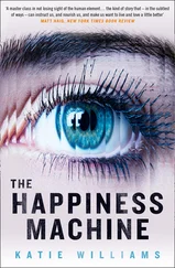 Katie Williams - The Happiness Machine