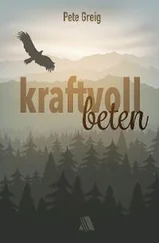 Pete Greig - Kraftvoll beten