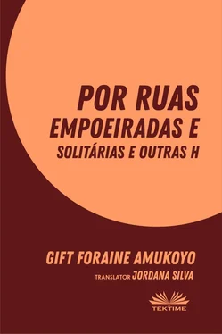 Foraine Amukoyo Gift Por Ruas Empoeiradas E Solitárias E Outras Histórias обложка книги