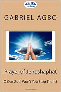 Gabriel Agbo Prayer Of Jehoshaphat: ”O Our God, Won'T You Stop Them?” обложка книги