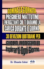 Olusola Coker - Domina La Giornata. Preghiere Mattutine Energizzanti Che Ti Daranno La Carica Durante Il Giorno.