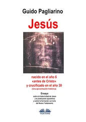 Guido Pagliarino - Jesús, Nacido En El Año 6 «antes De Cristo» Y Crucificado En El Año 30 (Una Aproximación Histórica)
