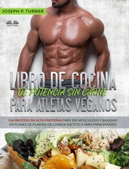 Joseph P. Turner - Libro De Cocina De Potencia Sin Carne Para Atletas Veganos