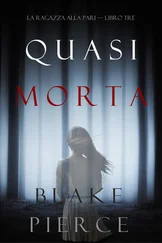 Blake Pierce - Quasi morta