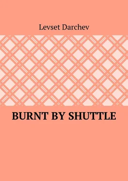 Levset Darchev Burnt by shuttle обложка книги