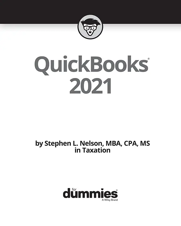 QuickBooks 2021 For Dummies Published by John Wiley Sons Inc111 River - фото 1