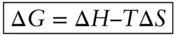 The free energy change of formation is related to the enthalpy and entropy - фото 260