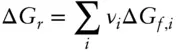 In other words we can use Hesss law to calculate the free energy change of - фото 263