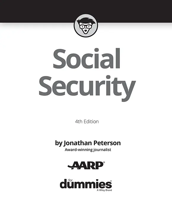 Social Security For Dummies 4th Edition Published by John Wiley Sons - фото 1