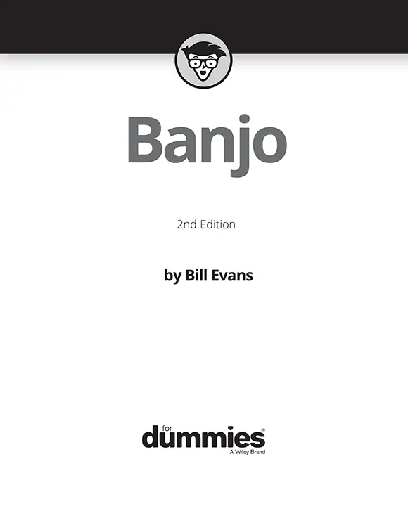 Banjo For Dummies 2nd Edition Published by John Wiley Sons Inc111 - фото 1