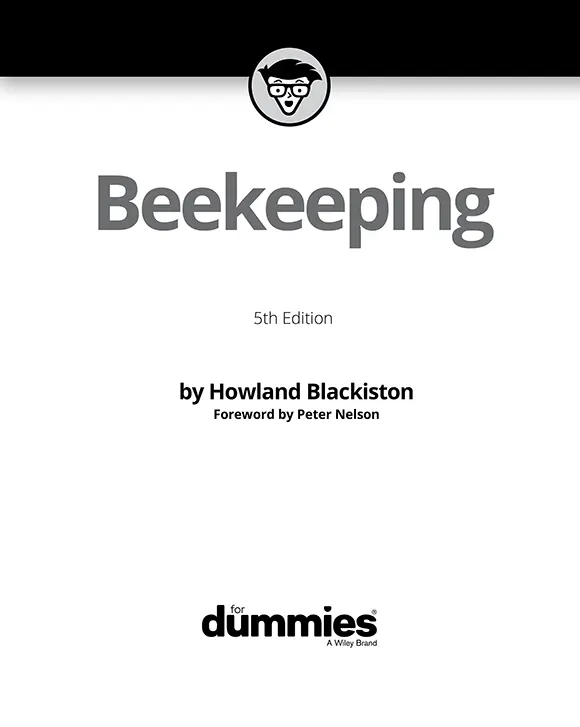 Beekeeping For Dummies 5th Edition Published by John Wiley Sons Inc111 - фото 1