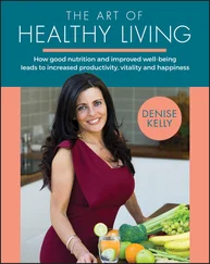 Denise Kelly - The Art of Healthy Living