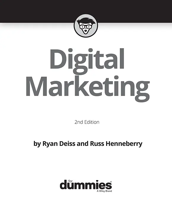 Digital Marketing For Dummies 2nd Edition Published by John Wiley Sons - фото 1