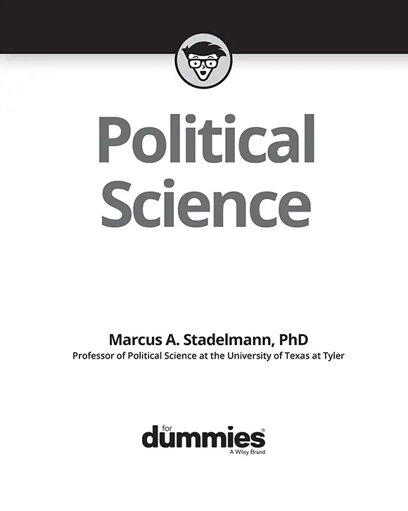 Political Science For Dummies Published by John Wiley Sons Inc111 River - фото 1