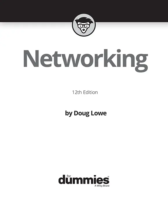 Networking For Dummies 12th Edition Published by John Wiley Sons - фото 1