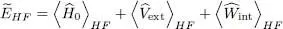 the subscripts HF indicate we are dealing with the average energies after the - фото 666