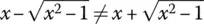 so two possible values actually arise ie cosh 1 x is a doublevalued - фото 707