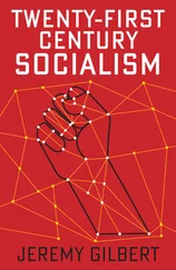 Jeremy Gilbert - Twenty-First Century Socialism