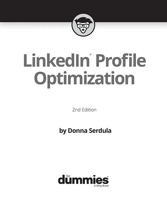 LinkedIn Profile Optimization For Dummies 2nd Edition Published by John - фото 1