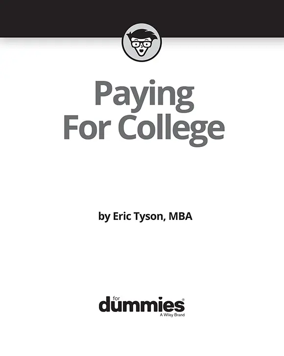 Paying For College For Dummies Published by John Wiley Sons Inc111 - фото 1