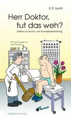 U. S. Levin - Herr Doktor, tut das weh?