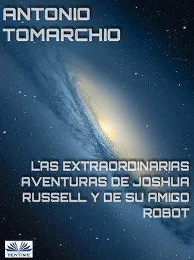 Antonio Tomarchio Las Extraordinarias Aventuras De Joshua Russell Y De Su Amigo Robot обложка книги