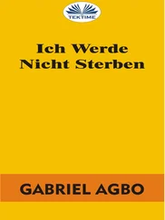 Gabriel Agbo - Ich Werde Nicht Sterben