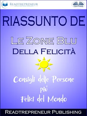 Readtrepreneur Publishing Riassunto De ”Le Zone Blu Della Felicità: Consigli Delle Persone Più Felici Del Mondo” обложка книги