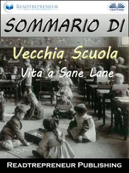 Readtrepreneur Publishing - Sommario Di ”Vecchia Scuola - Vita A Sane Lane”