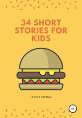 Lewis Foreman - 34 SHORT STORIES FOR KIDS