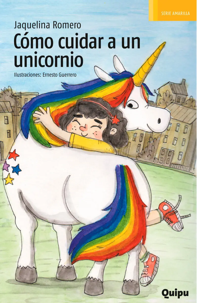 Cómo cuidar a un unicornio Jaquelina Romero Ilustraciones Ernesto Guerrero - фото 1