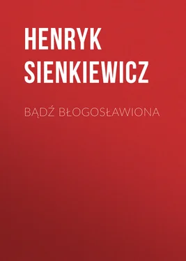 Henryk Sienkiewicz Bądź błogosławiona обложка книги