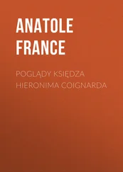 Anatole France - Poglądy księdza Hieronima Coignarda