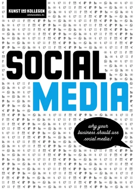 Kunst und Kollegen Kommunikationsagentur GmbH Social Media - Why your business should use social media! обложка книги