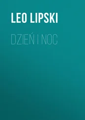 Leo Lipski - Dzień i noc