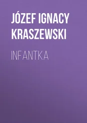 Józef Kraszewski - Infantka