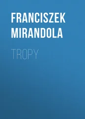 Franciszek Mirandola - Tropy