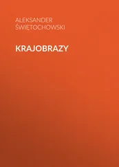 Aleksander Świętochowski - Krajobrazy