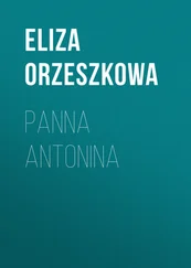 Eliza Orzeszkowa - Panna Antonina