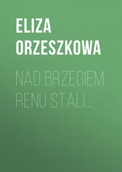 Eliza Orzeszkowa - Nad brzegiem Renu stali...