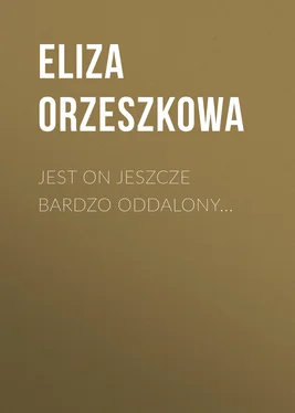 Eliza Orzeszkowa Jest on jeszcze bardzo oddalony... обложка книги
