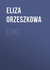 Eliza Orzeszkowa - Echo