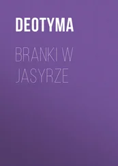Deotyma - Branki w jasyrze